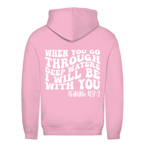 Damen Hoodie then you god through deep waters