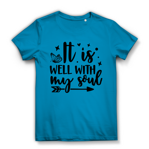 Damen Bio T-Shirt it is well with my soul