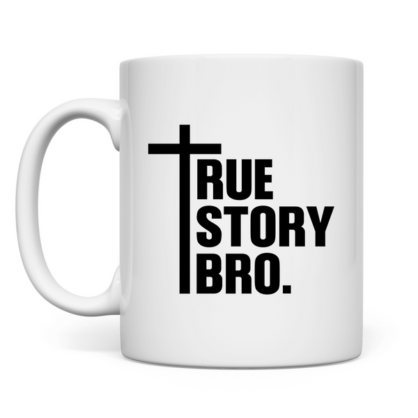 Tasse true store bro