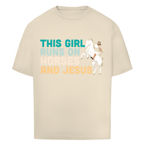 Oversize T-Shirt this girl runs on horses und jesus reiterin