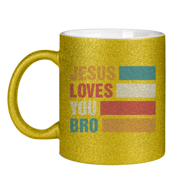 Glitzertasse jesus loves you bro