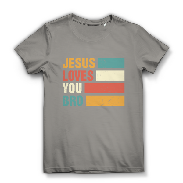 Damen Bio T-Shirt jesus loves you bro