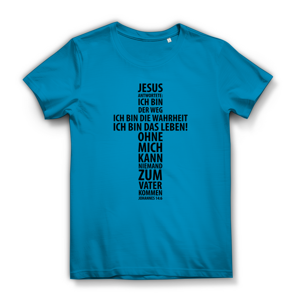 Damen Bio T-Shirt jesus: ich bin das leben johannes 14:6