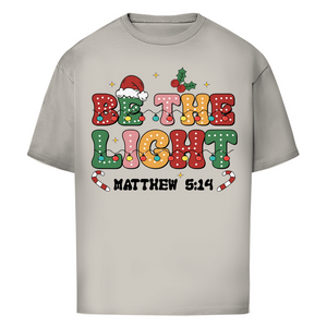 Oversize T-Shirt be the light matthew 5:14