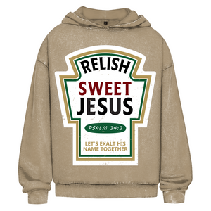 Oversize Washed Hoodie relish sweet jesus psalm 34:3