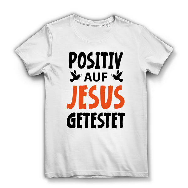 Damen Bio T-Shirt positiv auf jesus getestet