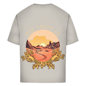Oversize T-Shirt god take us through the desert