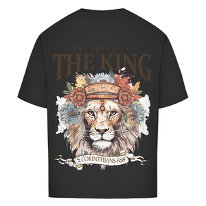 Oversize T-Shirt daughter of the king 2 corinthians 6:18