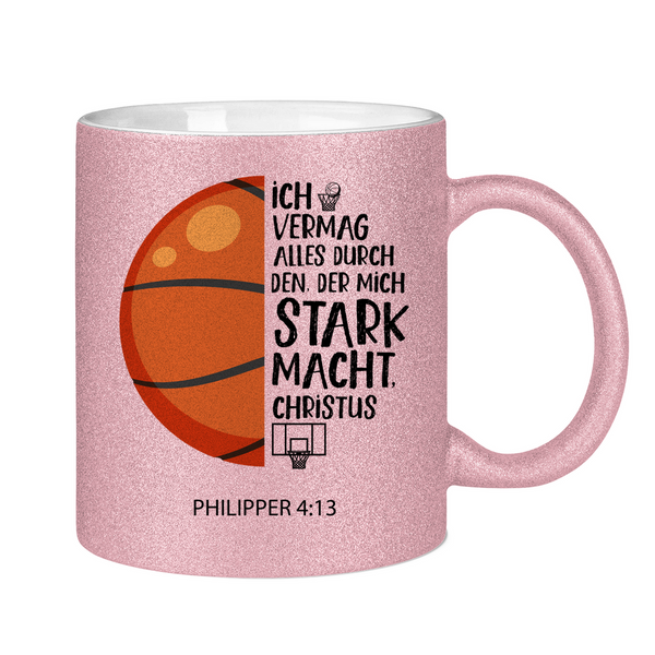 Glitzertasse der mich stark macht philipper 4:13 basketball