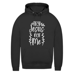 Damen Hoodie try jesus not me
