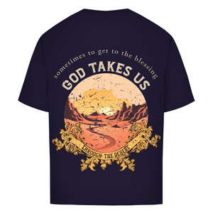 Oversize T-Shirt god take us through the desert