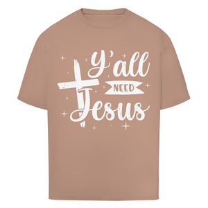 Oversize T-Shirt all you need jesus