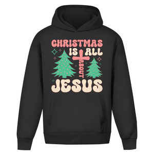Oversize Hoodie Ohne Kordel christmas is all about jesus