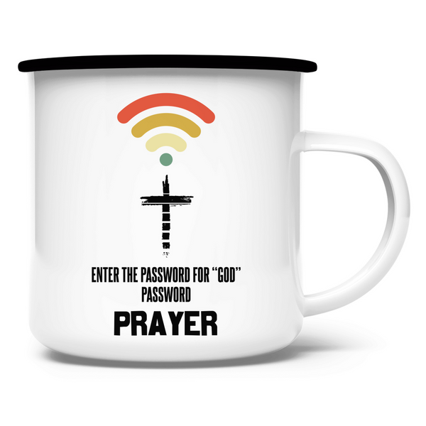 Emaille Tasse password for god is prayer