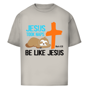 Oversize T-Shirt jesus took naps mark 4:38 faultier