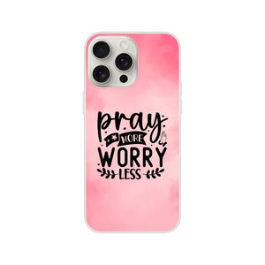 pray more worry less iPhone-Hülle