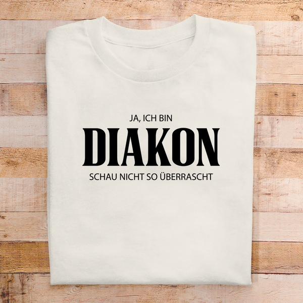 Herren T-Shirt ja ich bin diakon