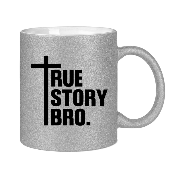 Glitzertasse true store bro