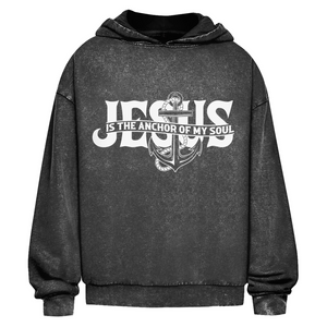 Oversize Washed Hoodie jesus the anchor of my soul