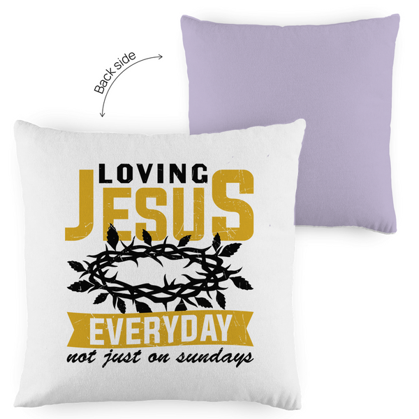 Kopfkissen zweifarbig loving jesus everyday