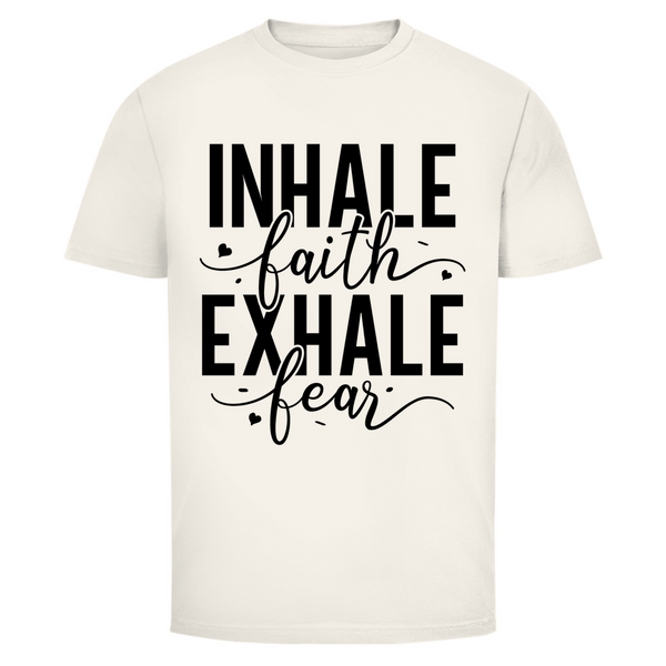 Herren T-Shirt inhale faith exhale fear