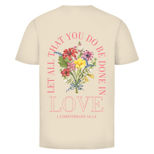 Herren T-Shirt be done in love 1 corinthians 16:14