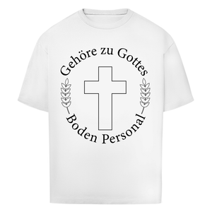Oversize T-Shirt gehöre zu gottes boden personal