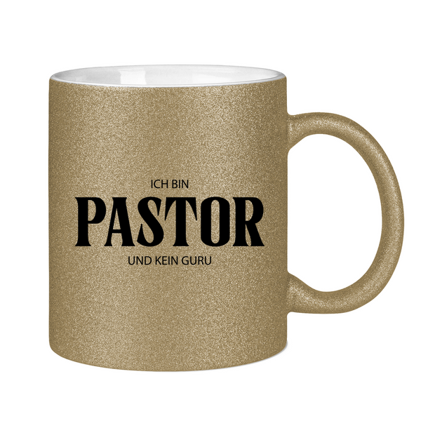 Glitzertasse ja, ich bin pastor