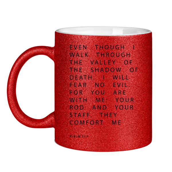 Glitzertasse i will fear no evil psalm 23:4