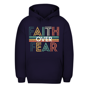 Unisex Oversize Hoodie faith over fear