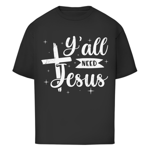 Oversize T-Shirt all you need jesus