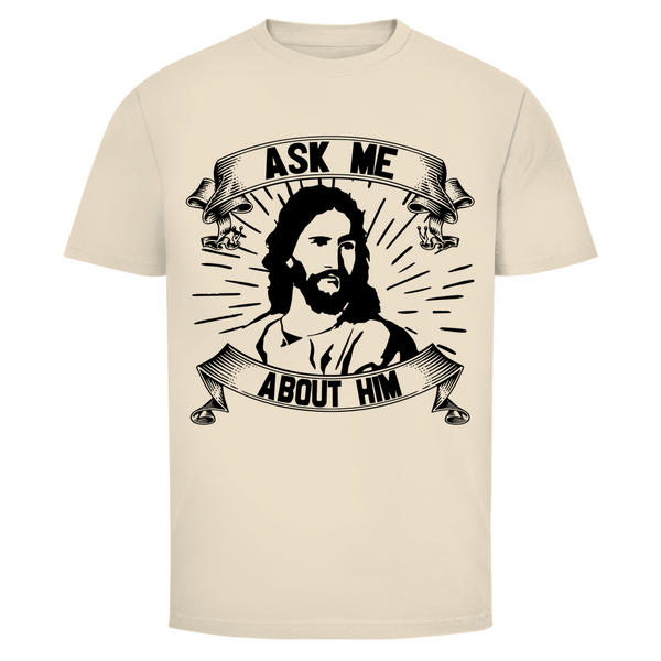 Herren T-Shirt ask me about him