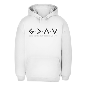 Unisex Oversize Hoodie god is greater than the highs and lows