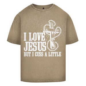 Oversize Washed T-Shirt i love jesus but i cuss a little