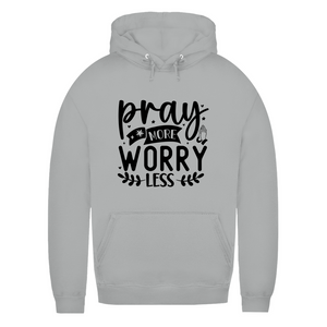 Damen Hoodie pray more worry less