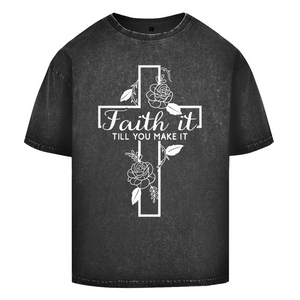 Oversize Washed T-Shirt faith it till you make it