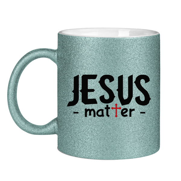 Glitzertasse jesus matter