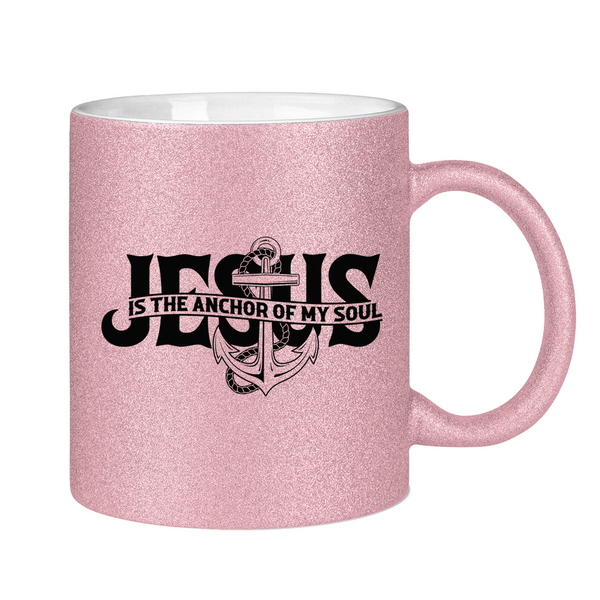 Glitzertasse jesus is the anchor of my soul segeln