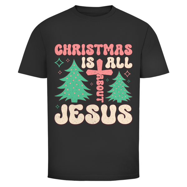 Herren T-Shirt christmas is all about jesus