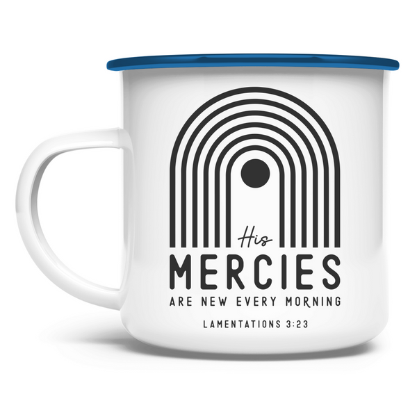 Emaille Tasse his mercies lamentations 3:23