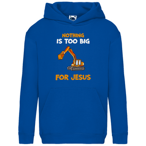 Kinder Hoodie nothing is too big for jesus