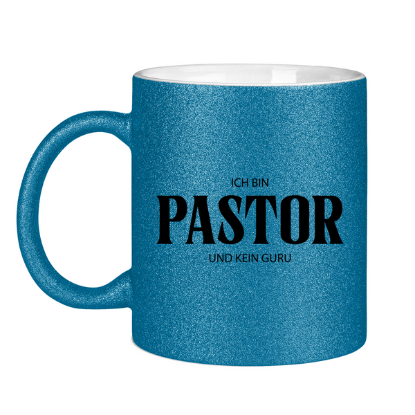 Glitzertasse ja, ich bin pastor