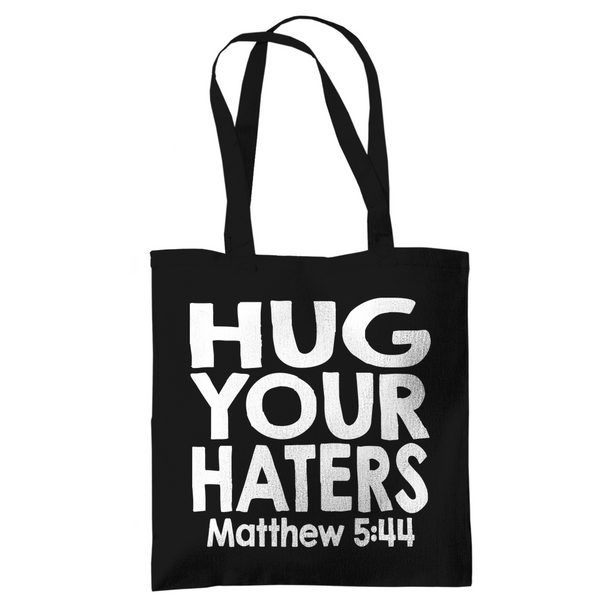 Tragetasche hug your haters matthew 5:44