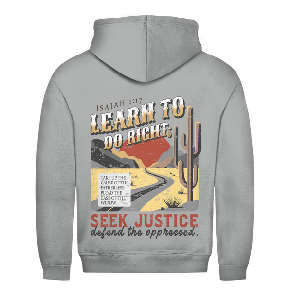 Herren Hoodie learn to do right isaiah 1:17