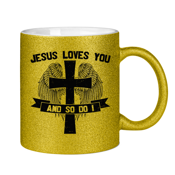 Glitzertasse jesus loves you and so do i