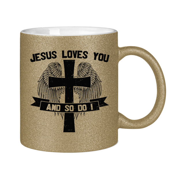 Glitzertasse jesus loves you and so do i