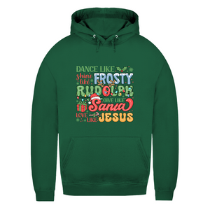 Damen Hoodie dance like frosty love like jesus