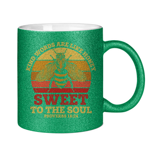 Glitzertasse kind words are like honey proverbs 16:24