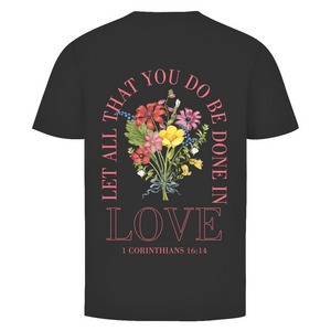 Herren T-Shirt be done in love 1 corinthians 16:14