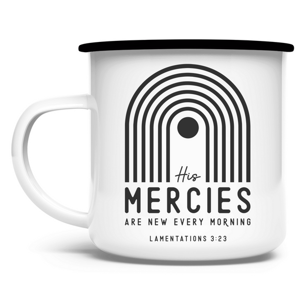 Emaille Tasse his mercies lamentations 3:23